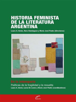 cover image of Historia feminista de la literatura argentina--Tomo IV